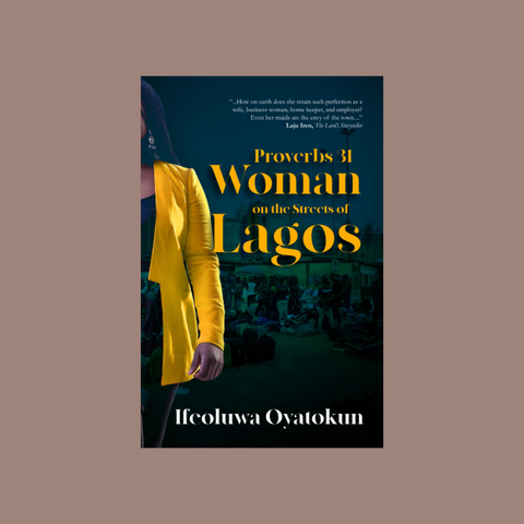 Proverbs 31 Woman  on the Streets of Lagos