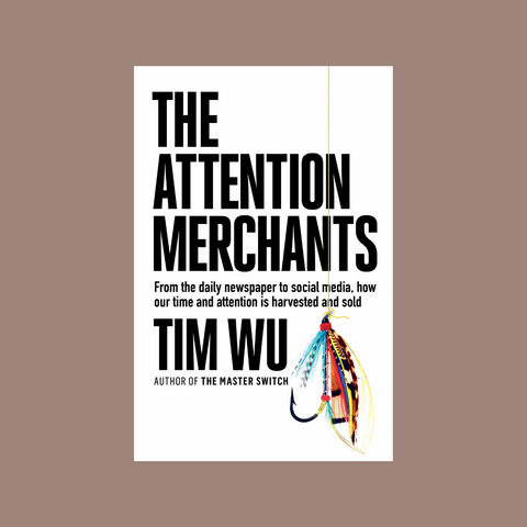 The Attention Merchants