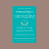 Conscious Uncoupling